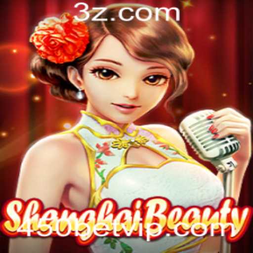 Descubra o Fascinante Mundo de ShanghaiBeauty com 450bet